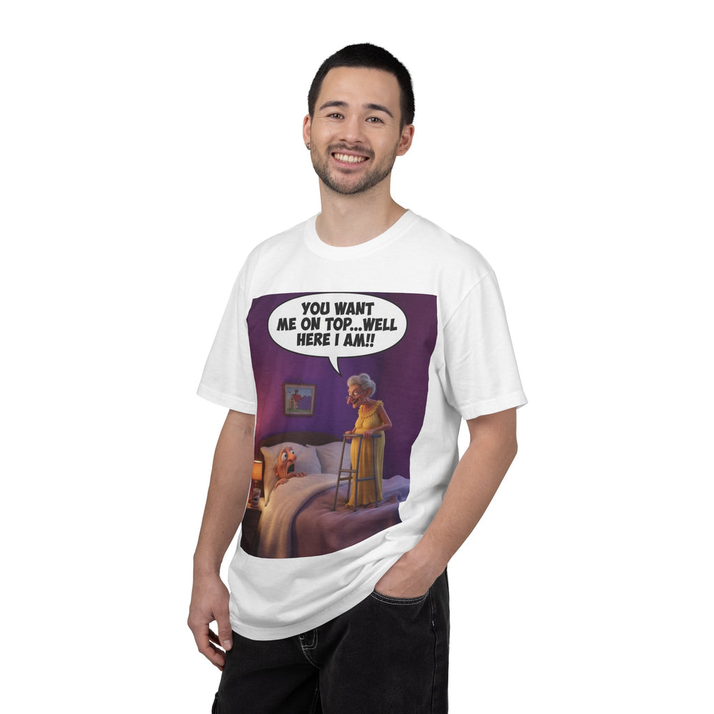 T-Shirt — Funny Elderly Couple Cartoon with Speech Bubble "You Want Me On Top...Well Here I Am!"