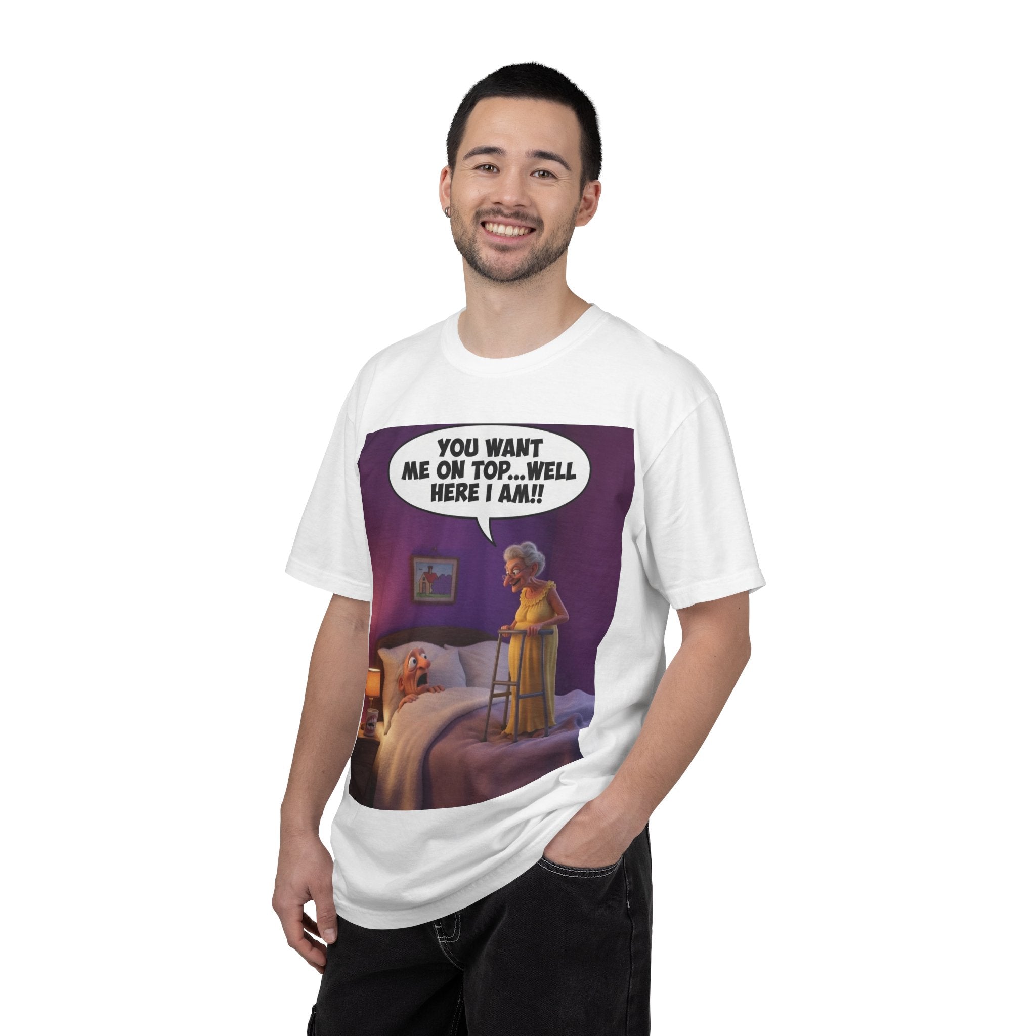 T-Shirt — Funny Elderly Couple Cartoon with Speech Bubble "You Want Me On Top...Well Here I Am!"