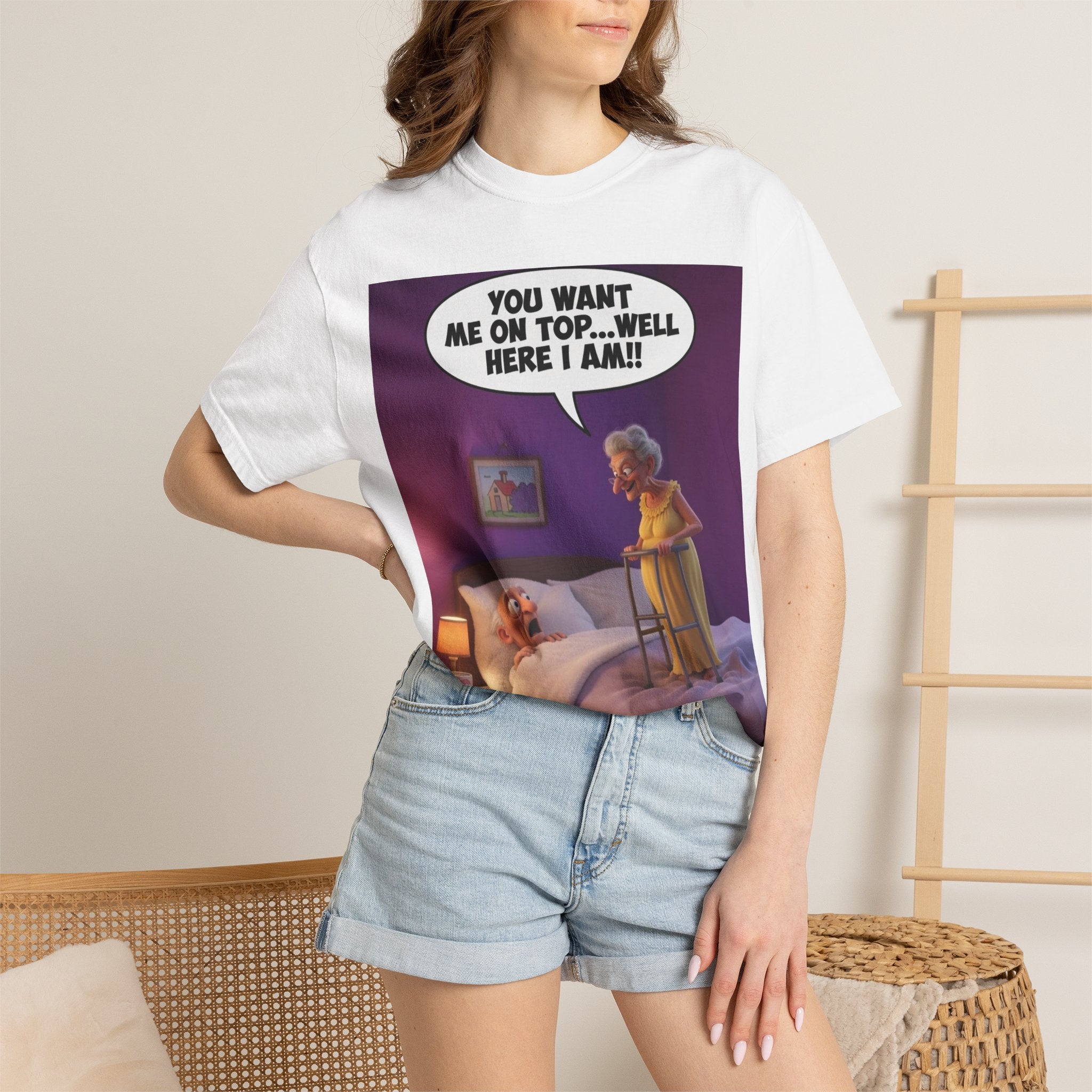 T-Shirt — Funny Elderly Couple Cartoon with Speech Bubble "You Want Me On Top...Well Here I Am!"