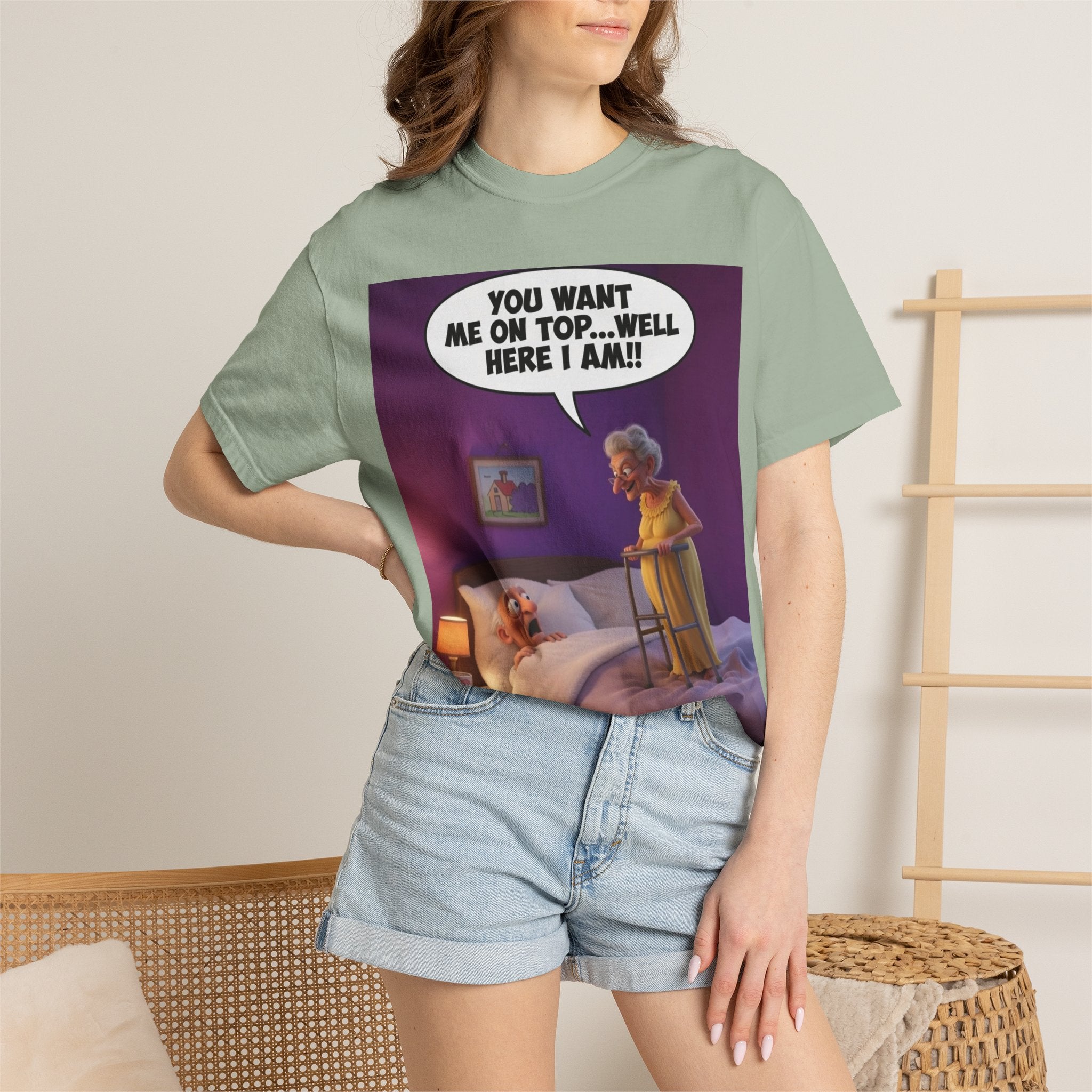 T-Shirt — Funny Elderly Couple Cartoon with Speech Bubble "You Want Me On Top...Well Here I Am!"