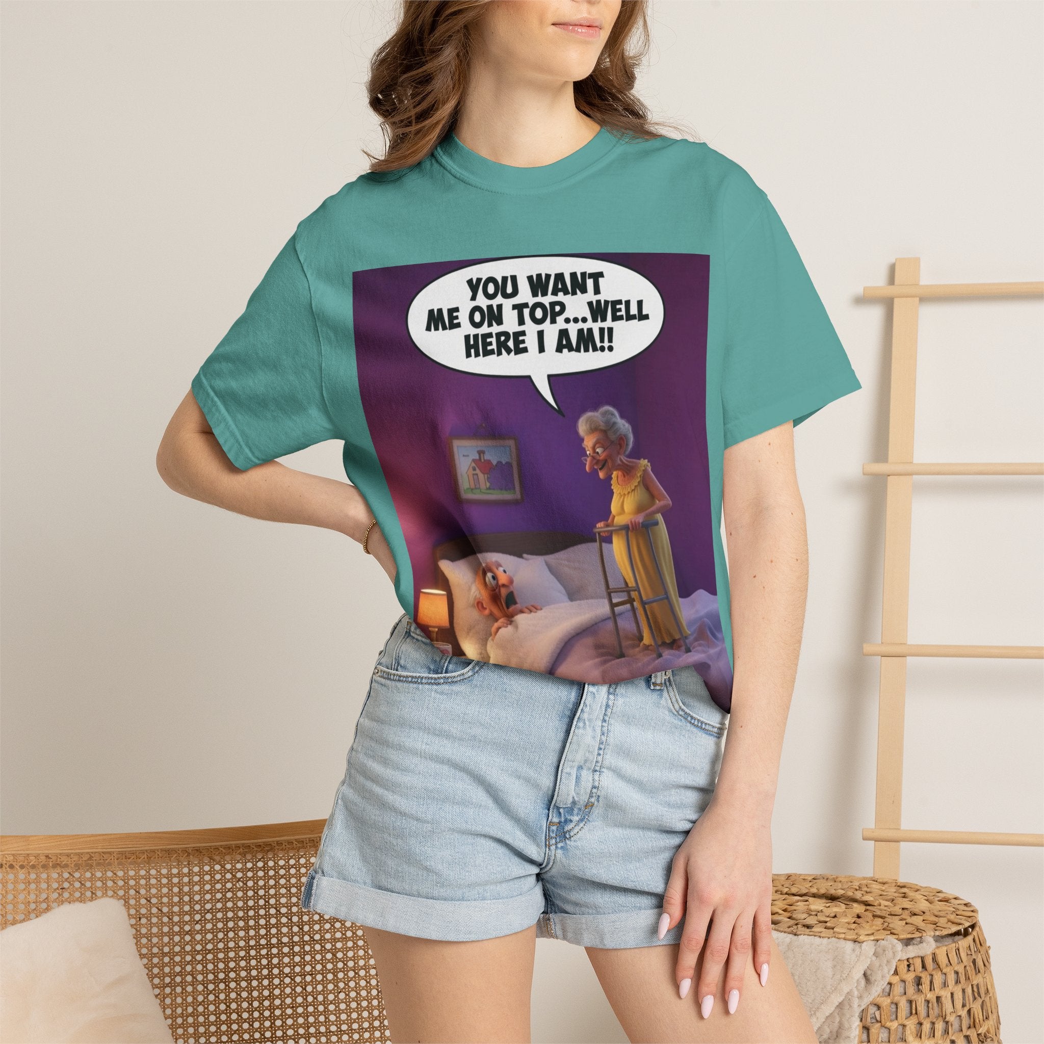 T-Shirt — Funny Elderly Couple Cartoon with Speech Bubble "You Want Me On Top...Well Here I Am!"