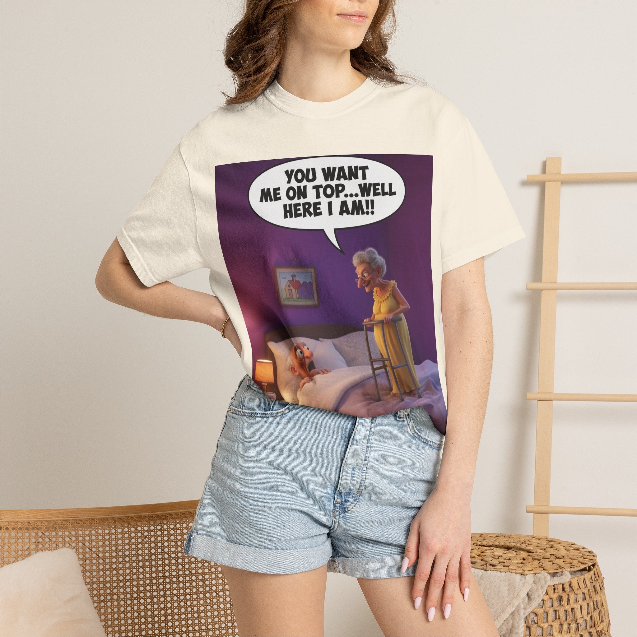 T-Shirt — Funny Elderly Couple Cartoon with Speech Bubble "You Want Me On Top...Well Here I Am!"
