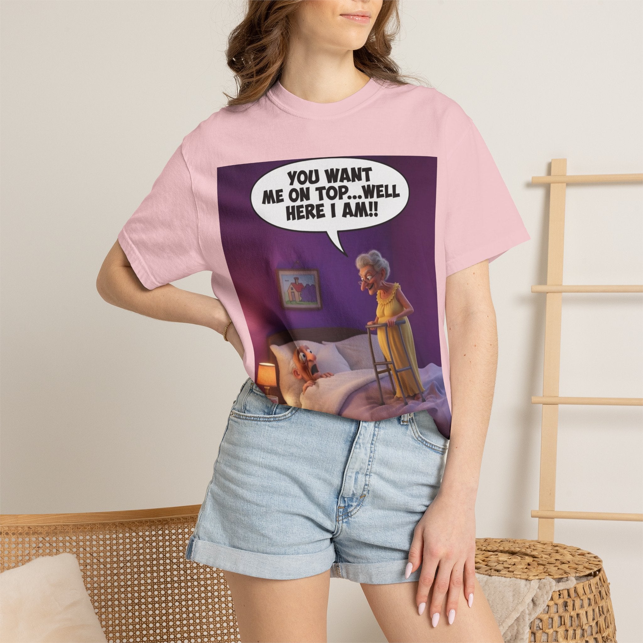 T-Shirt — Funny Elderly Couple Cartoon with Speech Bubble "You Want Me On Top...Well Here I Am!"
